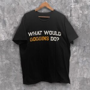 🏋️What Would Goggins Do Graphic Tee XL Black Motivational Gym David Goggins